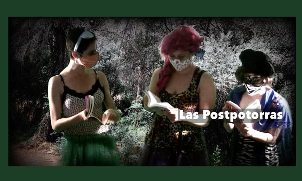 Las artivistas Postpotorras